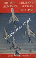 Book cover of British Military Aircraft Serials by ROBERTSON, Bruce 